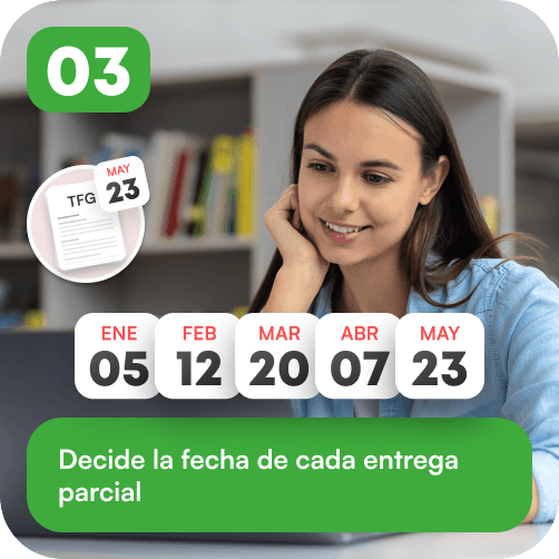 Decide la fecha de cada entrega parcial.